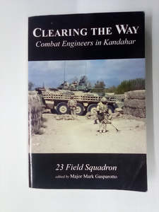 Clearing the Way - Combat Engineers in Kandahar