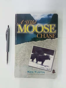 A Wild Moose Chase by Ken Tustin
