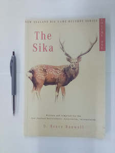 The Sika - NZ Big Game Records Series Volume One by Bruce Banwell