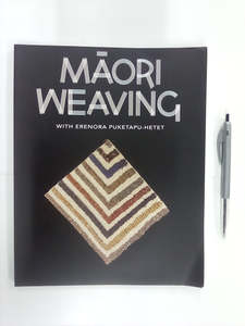 Maori Books: Māori Weaving with Erenora Puketapu-Hetet