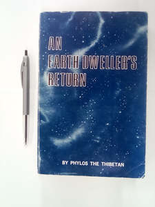 Recent Arrivals: An Earth Dweller's Return by Phylos the Thibetan
