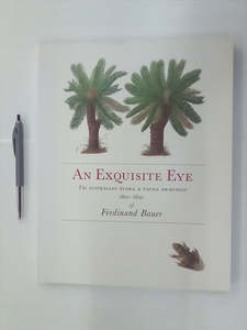 Recent Arrivals: An Exquisite Eye - The Australian Flora & Fauna Drawings 1801-1820 of Ferdinand Bauer
