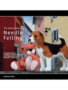 Felting 1: Ashford Book of Needle Felting