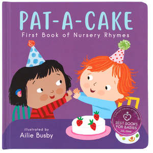 Pat-A-Cake: First Book of Nursery Rhymes