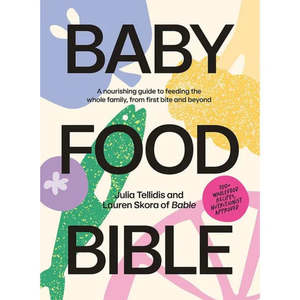 Eat And Drink: Baby Food Bible