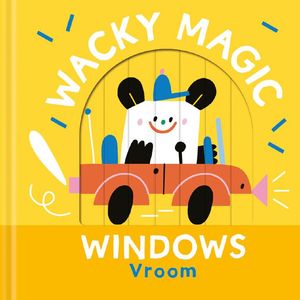 Wacky Magic Board Book Vroom