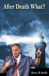 Products: After Death, What? – Digital Download – Barry Smith Evangelism