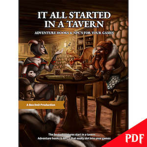 It All Started In A Tavern - 100 Adventure Hooks & 100 NPC's For Your Games&hellip;