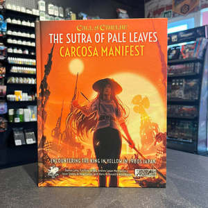 Call of Cthulhu - The Sutra of Pale Leaves: Carcosa Manifest