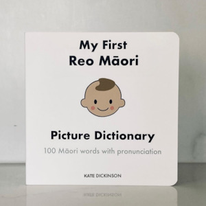 Te Reo Maori Books: My First Reo Māori Picture Dictionary