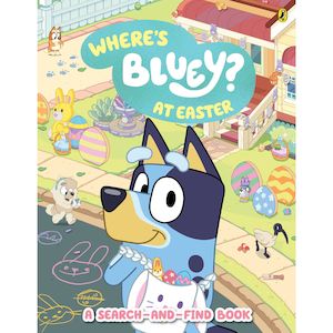 Read: Where's Bluey? At Easter
