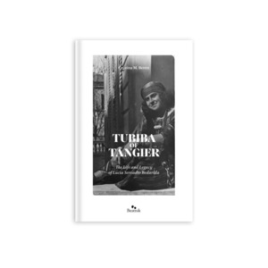Tubiba of Tangier – The Life and Legacy of  Lucia Servadio Bedarida. PLEASE RE&hellip;