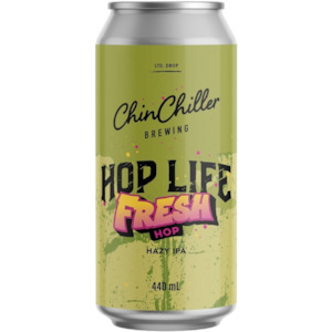ChinChiller Hop Life Fresh Hop Hazy IPA 440mL