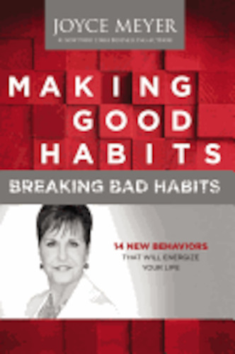 Making Good Habits, Breaking Bad Habits: 14 New Behaviors That Will Energize You&hellip;