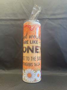 30oz/900ml Tumblers - Kind Words Are Like Honey, Sweet To The Soul - Proverbs 16:24