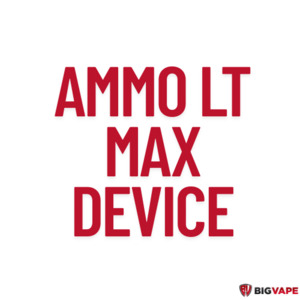 Ammo LT Max Device - Big Vape