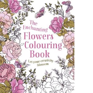 ACOL: The Enchanting Flowers Colouring Book