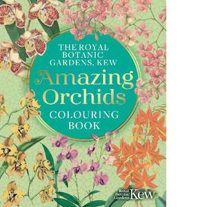 Kew Gardens Amazing Orchids Colouring Book