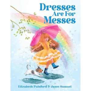 Dresses Are For Messes – Author Elizabeth Pulsford