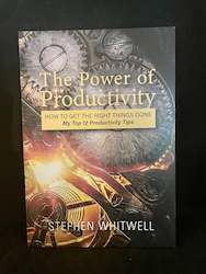 Baking: The Power of Productivity - by Stephen Whitwell