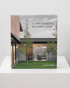 THE MEANINGFUL MODERN HOME
