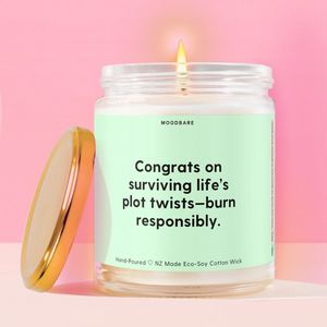 All Candles: Congrats on surviving life’s plot twists—burn responsibly.