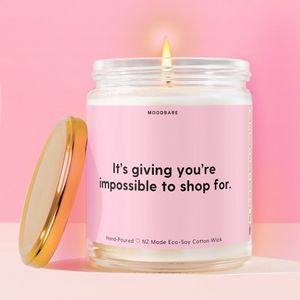 Humour Sass Candles: It's giving you’re impossible to shop for.