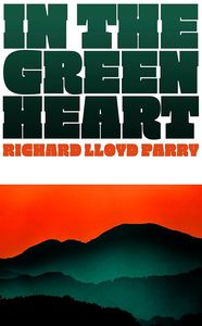 Fiction: In the Green Heart