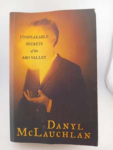 Horror: Unspeakable Secrets of the Aro Valley by Danyl McLauchlan