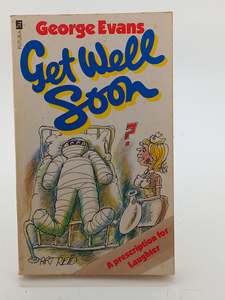 Get Well Soon by George Evans