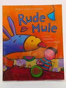 Rude Mule by Pamela Duncan Edwards