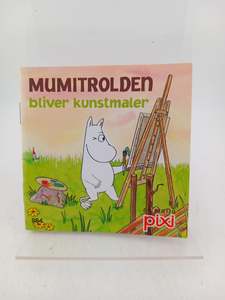 Mumitrolden: bliver kunstmaler [German Text] by Teemu Saarinen, Tuomas Mäkelä