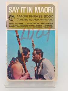 Languages: Say it in Maori by Alan Armstrong