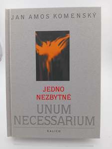 Unum Necessarium (One Essential) [Czech Text] by Jan Amos Komenský