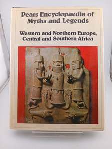 Myths Legends: Pears Encyclopedia of Myths and Legends by Shiela Savill