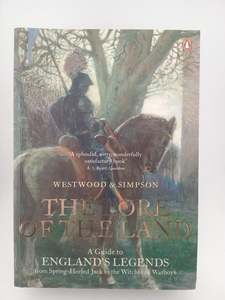Myths Legends: Lore Of The Land: A Guide To Englands Legends From Spring Heeled Jack To The Witche by Jennifer Westwood, Jacqueline Simpson