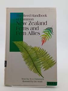The Reed Handbook of Common New Zealand Ferns and Fern Allies by R. J. Chinnock