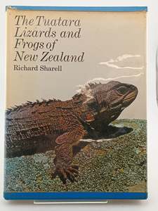 The Tuatara Lizards and Frogs of New Zealand by Richard Sharell