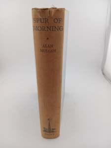 Spur of Morning by Alan Mulgan