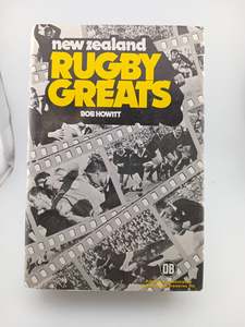 New Zealand's Rugby Greats by Bob Howitt
