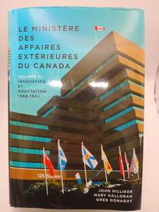 Le Ministere Des Affaires Exterieures Du Canada by John Hilliker, Mary Halloran,&hellip;