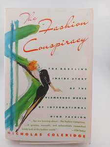 The Fashion Conspiracy: A Remarkable Journey Through the Empires of Fashion by N&hellip;