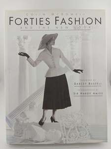 Forties Fashion and the New Look by Colin McDowell