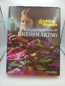 Fashion: Golden Hands Encyclopedia of Dressmaking by Elizabeth Baker