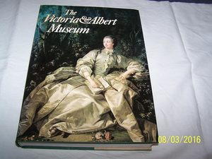 The Victoria and Albert Museum by Michael Darby, Anthony Burton, Susan Haskins, &hellip;