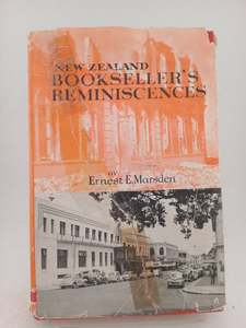 New Zealand Bookseller's Reminiscences by Ernest E. Marsden