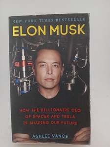 Elon Musk by Ashlee Vance