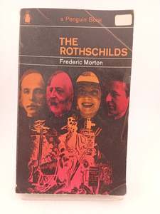The Rothschilds : a family portrait by Frederic Morton