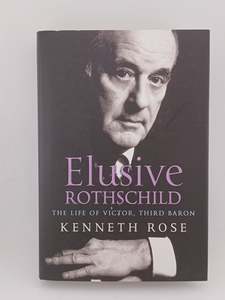 Business Biography: Elusive Rothschild: The Life of Victor, Third Baron by Kenneth Rose