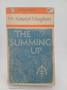Literary Biography: The Summing Up by W. Somerset Maugham